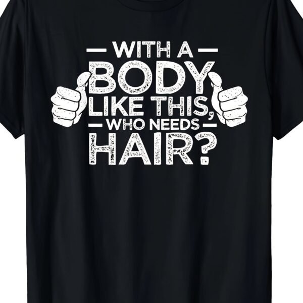 Who Needs Hair T-shirt - Image 4